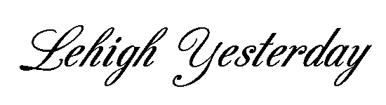 text = Lehigh Yesterday