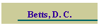 Betts, D. C.