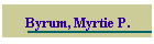 Byrum, Myrtie P.
