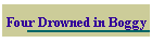 Four Drowned in Boggy