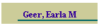 Geer, Earla M