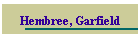 Hembree, Garfield