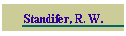 Standifer, R. W.