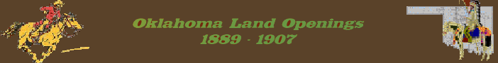 Oklahoma Land Openings 1889-1907